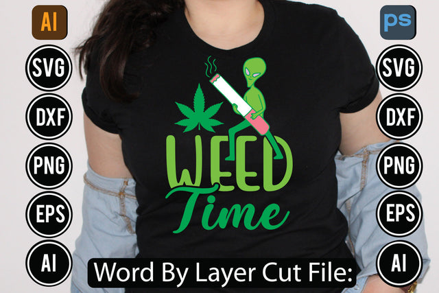 Weed Time Svg Cut File,SVGs,quotes-and-sayings,food-drink,mini-bundles,print-cut,on-sale, SVG DesignPlante 503 