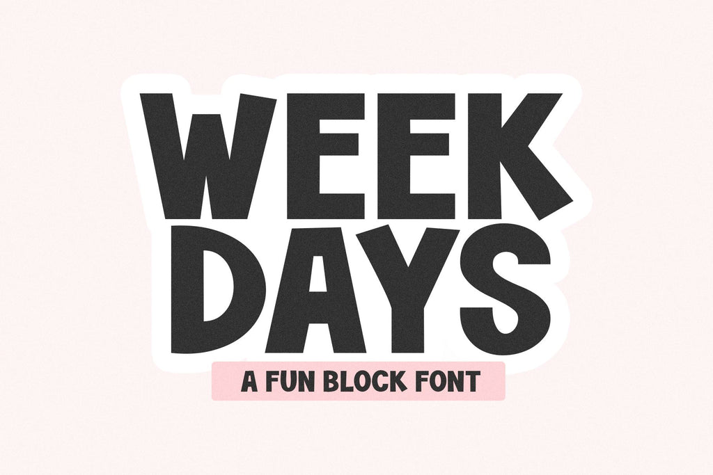 Week Text Font Weekdays - A Fun Block Font - So Fontsy