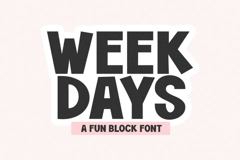 Weekdays - A Fun Block Font Font KA Designs 