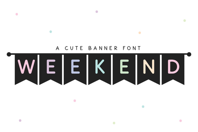 Weekend - Banner Pendant Font Font KA Designs 
