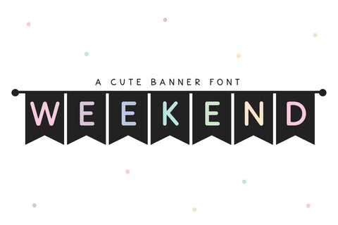 Weekend - Banner Pendant Font Font KA Designs 
