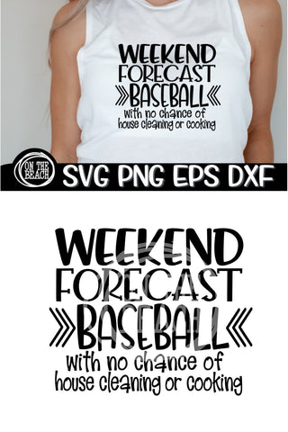 Weekend Forecast - Baseball - SVG PNG DXF EPS SVG On the Beach Boutique 