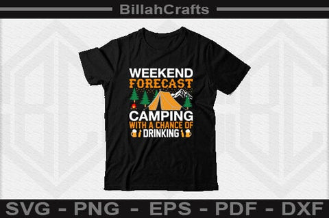 Weekend Forecast Camping With A Chance Of Drinking SVG File SVG BillahCrafts 