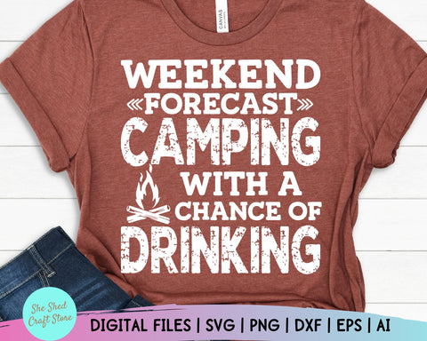Weekend Forecast Svg - Camp Life Svg - Campfire Svg - Camping Svg - Funny Quotes SVG She Shed Craft Store 