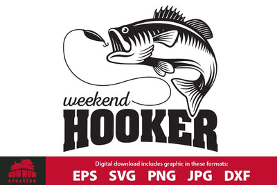 Weekend Hooker - Fishing Cutting File and Clipart SVG Bow Wow Creative 
