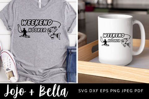Weekend Hooker SVG, Fishing Svg, Gone Fishing Svg, Fishing Enthusiast Svg for Cricut and Silhouette SVG Jojo&Bella 