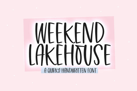 Weekend Lakehouse - Quirky Handwritten Font Font KA Designs 