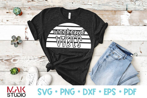 Weekend vibes svg, Weekend vibes svg file, Weekend vibes cut file, Weekend quotes svg, Mom sayings svg SVG MAKStudion 