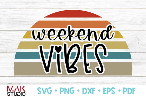 Weekend vibes svg, Weekend vibes svg file, Weekend vibes cut file, Weekend quotes svg, Mom sayings svg SVG MAKStudion 