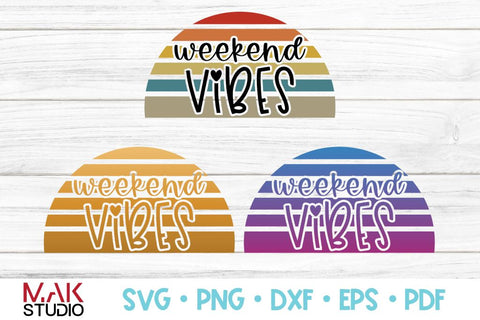 Weekend vibes svg, Weekend vibes svg file, Weekend vibes cut file, Weekend quotes svg, Mom sayings svg SVG MAKStudion 