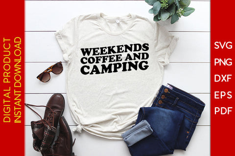 Weekends Coffee And Camping SVG PNG PDF Cut File SVG Creativedesigntee 