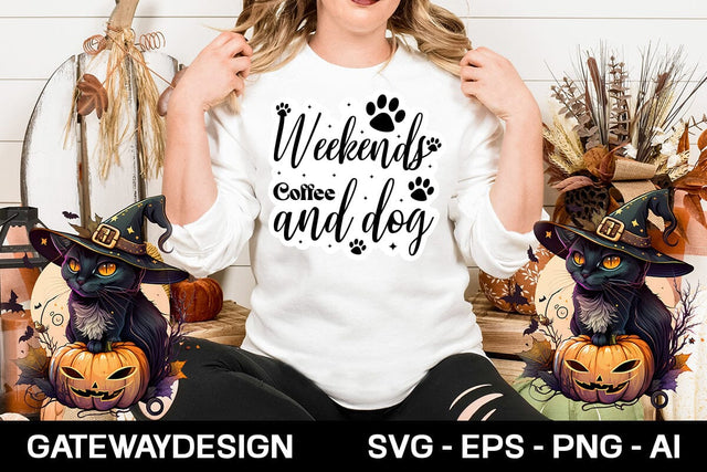 Weekends Coffee And Dog Sticker Design SVG designmaster24 