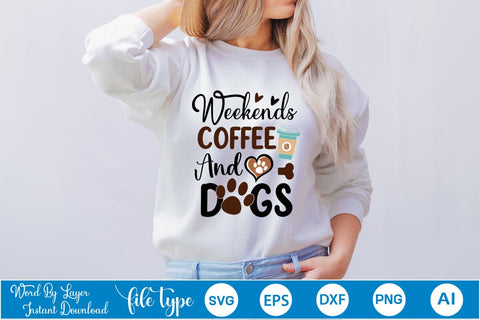 Weekends Coffee And Dogs SVG Cut File SVGs,Quotes and Sayings,Food & Drink,On Sale, Print & Cut SVG DesignPlante 503 