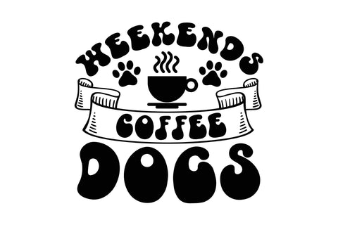 Weekends Coffee Dogs SVG Rupkotha 