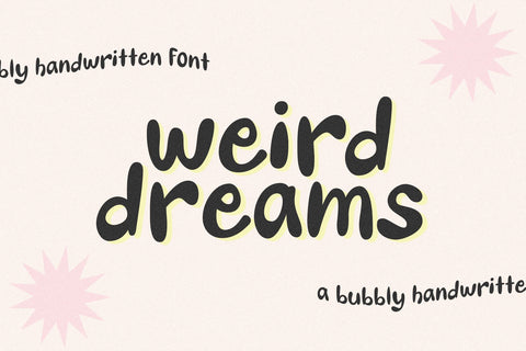 Weird Dreams - Bubbly Handwritten Font Font KA Designs 