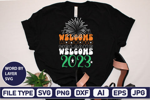 Welcome 2023 SVG Cut File SVGs,Quotes and Sayings,Food & Drink,On Sale, Print & Cut SVG DesignPlante 503 