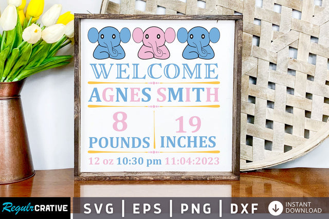 Welcome agnes smith 8 pounds 19 inches 12 SVG Design SVG Regulrcrative 