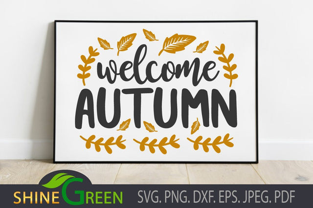 Welcome Autumn - Fall SVG, PNG SVG Shine Green Art 