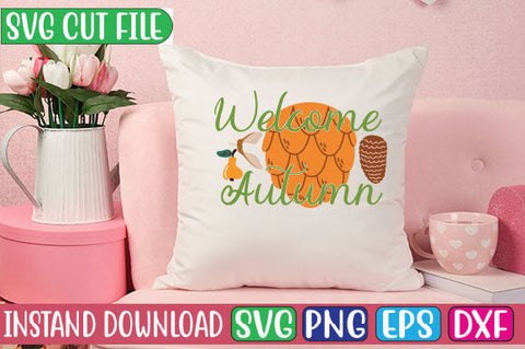 Welcome Autumn SVG Cut File SVGs, Quotes and Sayings, Food & Drink, Holiday,On Sale, SVG Studio Innate 