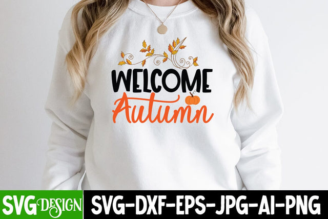 Welcome Autumn SVG Cut File, Welcome Autumn SVG Design , Fall Season SVG Cut File, Fall Season Sublimation Design, Thanksgiving SVG Quotes , Thanksgiving SVG Design , Fall SVG Design, Autumn SVG Cut File SVG BlackCatsMedia 