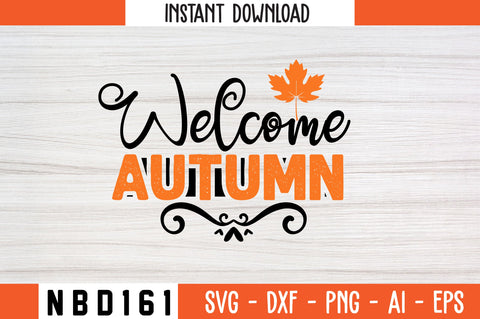Welcome Autumn Svg Design SVG Nbd161 