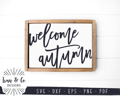 Welcome Autumn SVG Files | Fall Sign SVG | Fall SVG | Farmhouse SVG | Commercial Use | Cricut | Silhouette | Digital Cut Files (712470592) SVG Ivan & Co. Designs 