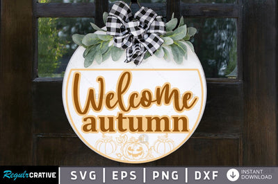 Welcome autumn SVG SVG Regulrcrative 