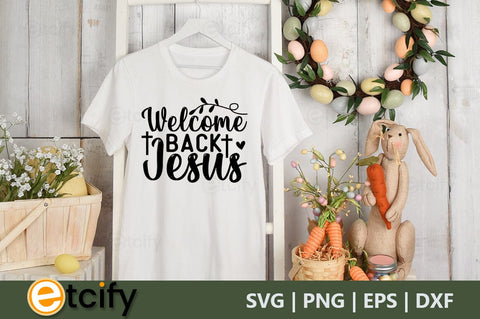 Welcome back jesus SVG SVG etcify 