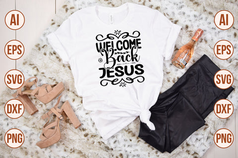 Welcome Back Jesus-svg SVG nirmal108roy 
