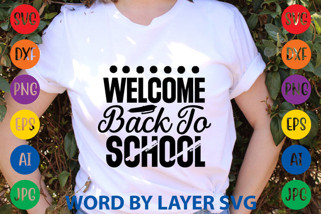 Welcome Back To School, Back To School SVG SVG Rafiqul20606 