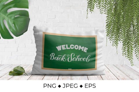 Welcome Back to school hand lettering on green board with wooden frame Sublimation LaBelezoka 