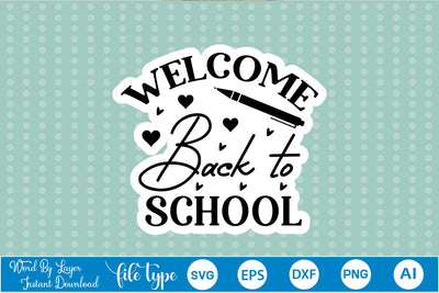 Welcome Back To School Sticker SVG SVGs,Quotes and Sayings,Food & Drink,On Sale, Print & Cut SVG DesignPlante 503 