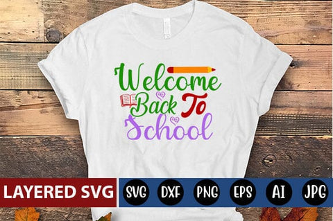 Welcome Back to School Svg Cut File SVG Blessedprint 