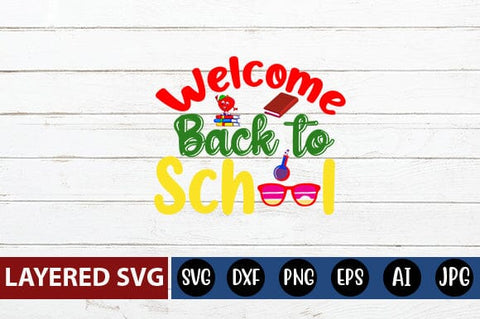 Welcome Back to School Svg cut file SVG Blessedprint 