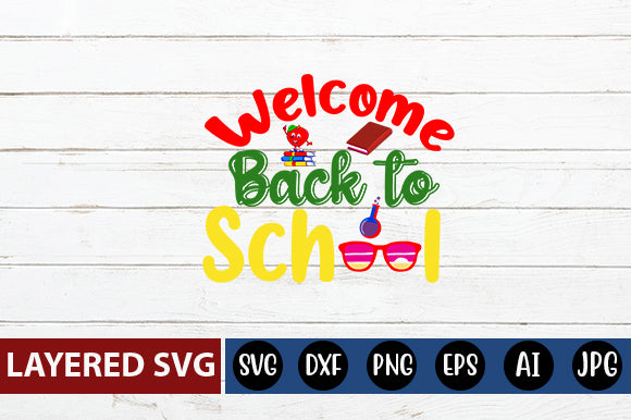 Welcome Back to School SVG cut file SVG Blessedprint 