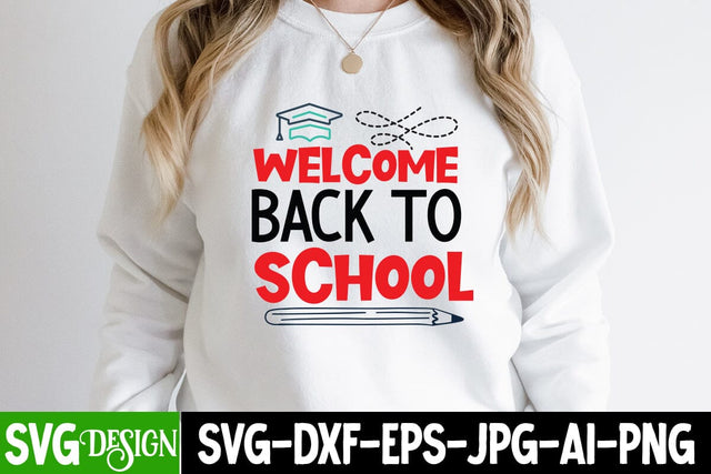 Welcome Back To School SVG Cut File, Welcome Back To School SVG Design,Welcome Back To School Sublimation Design, Teacher SVG Design SVG BlackCatsMedia 