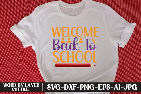 Welcome Back To School SVG DESIGN SVG MStudio 