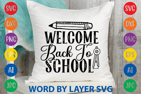 Welcome Back To School SVG Design SVG Rafiqul20606 