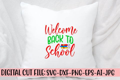 Welcome Back To School SVG Design SVG Syaman 