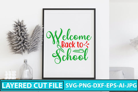 Welcome Back To School SVG Design SVG Syaman 