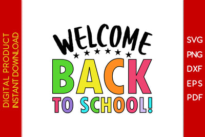 Welcome Back To School SVG PNG PDF Cut File SVG Creativedesigntee 
