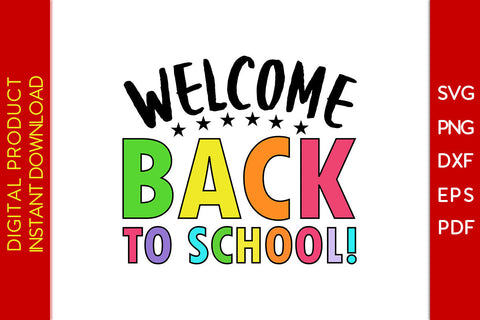 Welcome Back To School SVG PNG PDF Cut File SVG Creativedesigntee 
