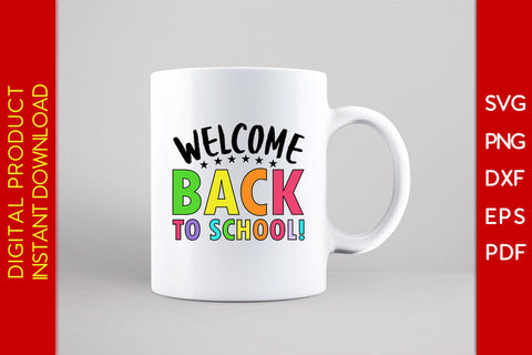 Welcome Back To School SVG PNG PDF Cut File SVG Creativedesigntee 