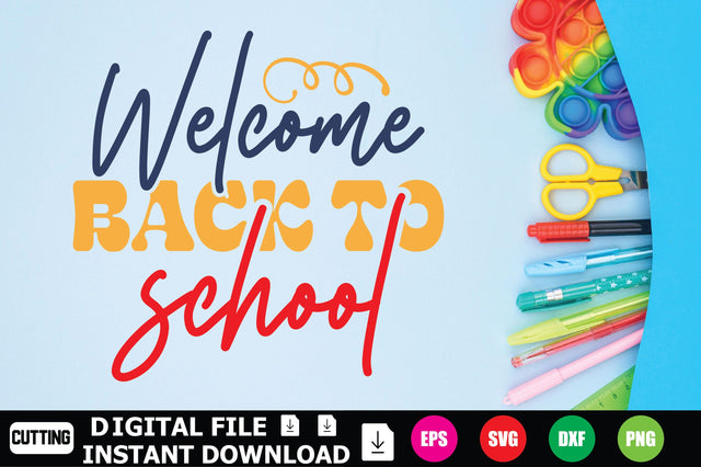 Welcome Back To School SVG Shahin alam 