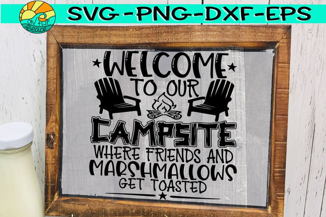 Welcome Campsite - Chairs - Toasted - SVG PNG DXF EPS SVG On the Beach Boutique 