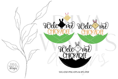Welcome Chickadee SVG | Easter Chick & Bunny Design SVG Diva Watts Designs 