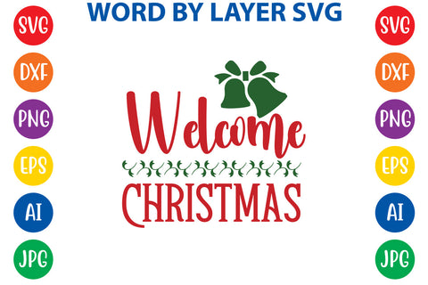Welcome Christmas, Christmas SVG SVG Rafiqul20606 