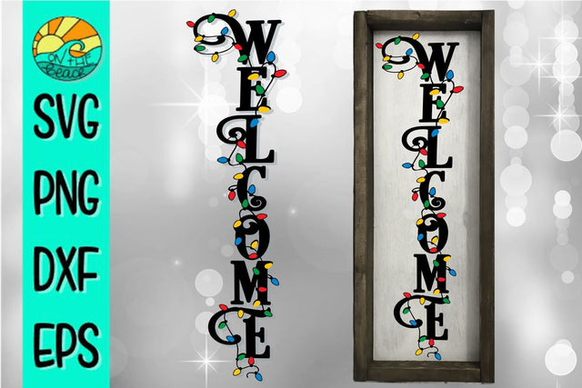 Welcome - Christmas Lights - Vertical - Sign -SVG - DXF - EPS - PNG SVG On the Beach Boutique 