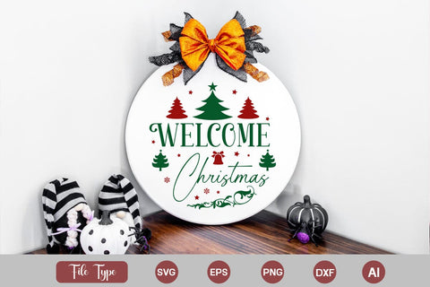 Welcome Christmas Round Sign SVG Cute File SVGs,Quotes and Sayings,Food & Drink,On Sale, Print & Cut SVG DesignPlante 503 