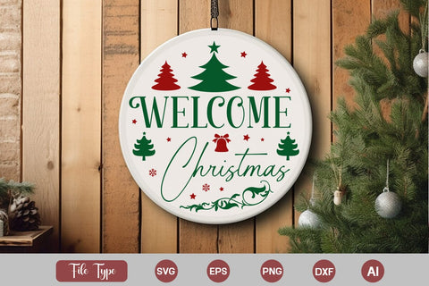 Welcome Christmas Round Sign SVG Cute File SVGs,Quotes and Sayings,Food & Drink,On Sale, Print & Cut SVG DesignPlante 503 